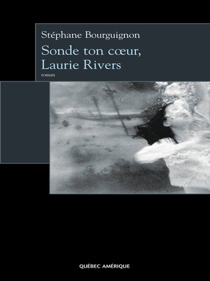cover image of Sonde ton cœur, Laurie Rivers